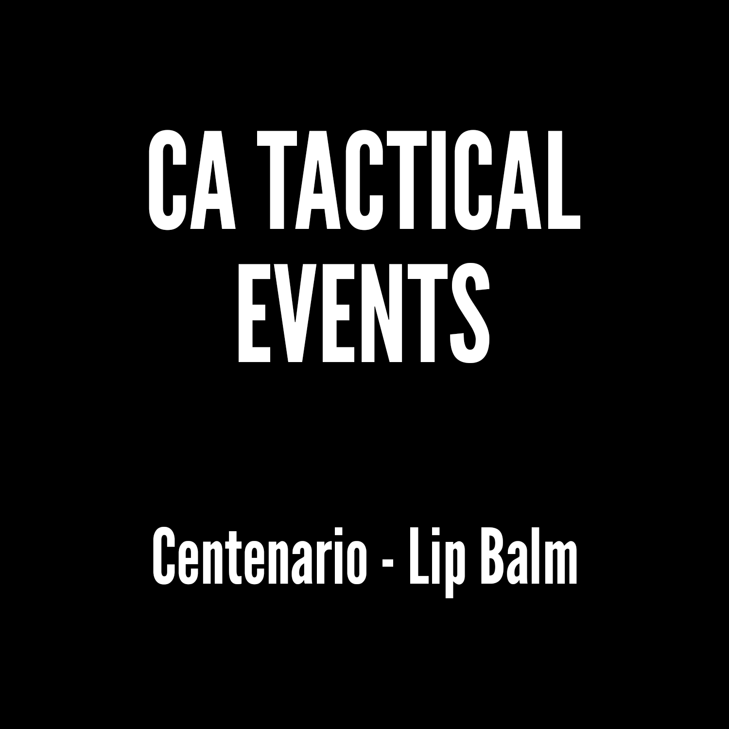 CA Tactical - Centenario - Lip Balm