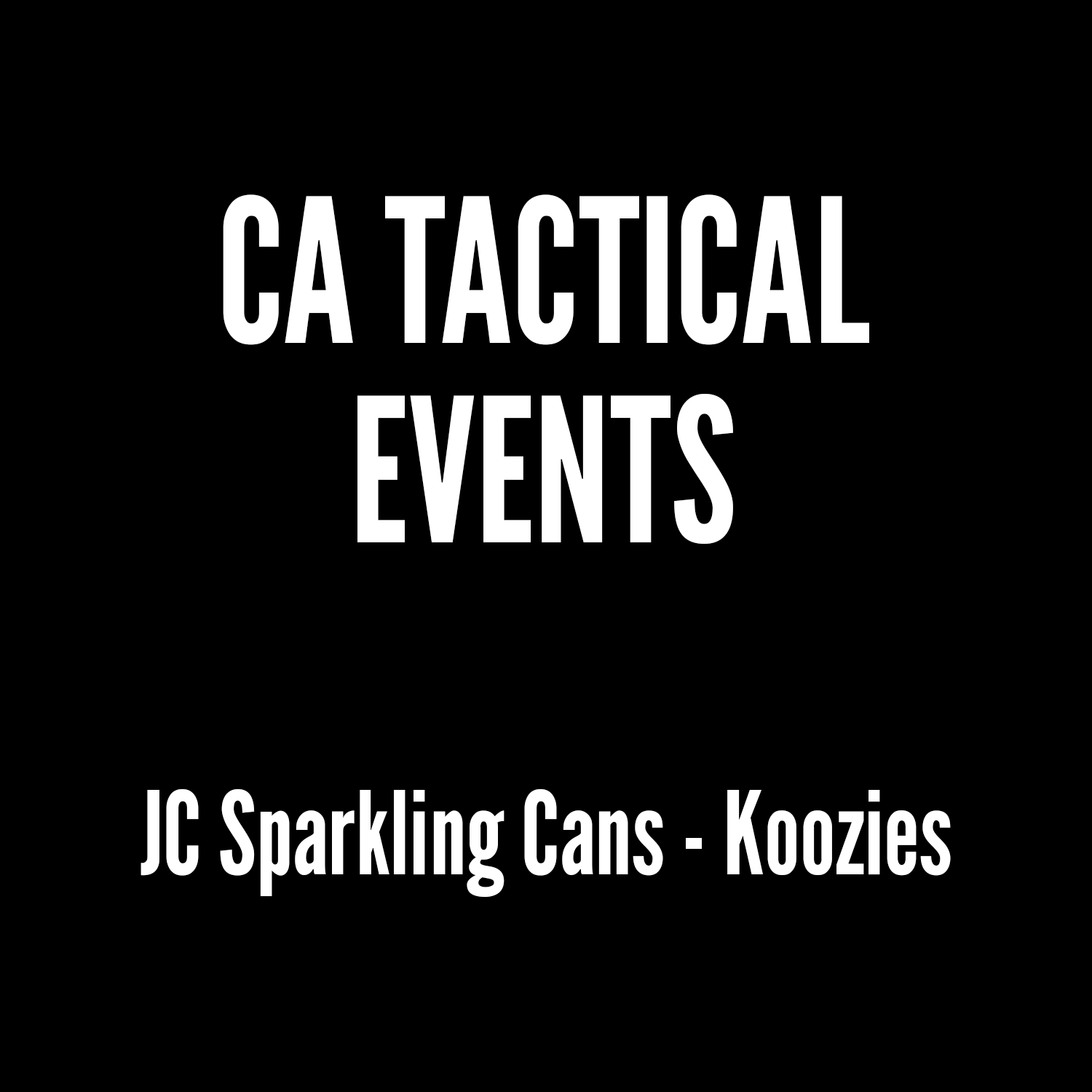 CA Tactical - JC Sparkling Cans - Koozies