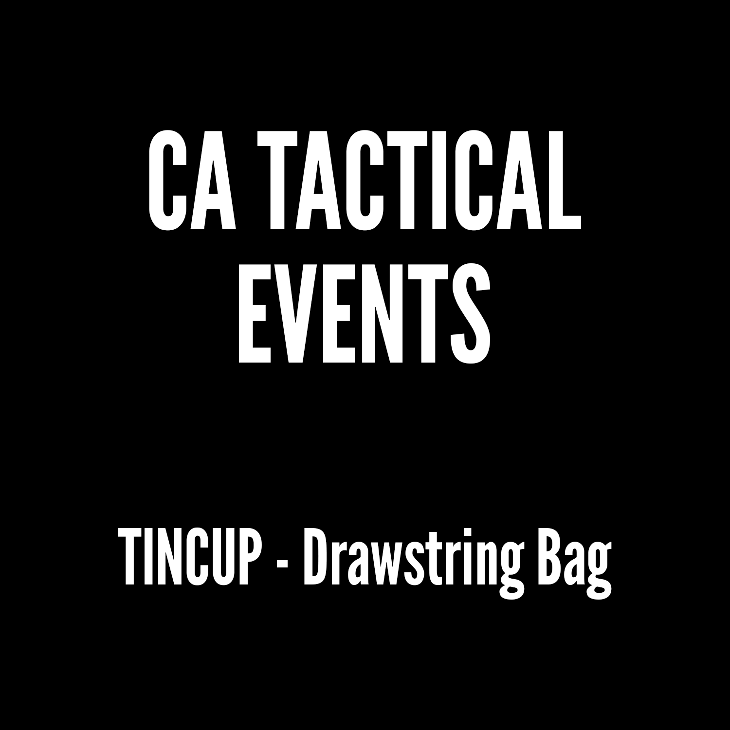 CA Tactical - TINCUP - Drawstring Bag