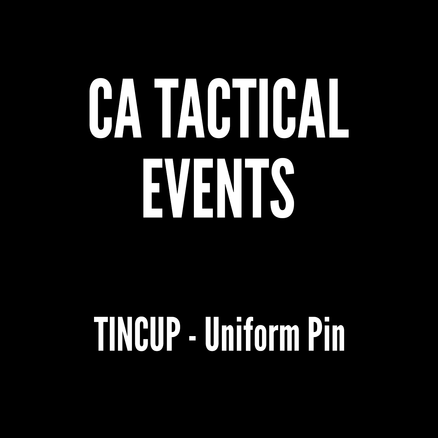 CA Tactical - TINCUP - Uniform Pin